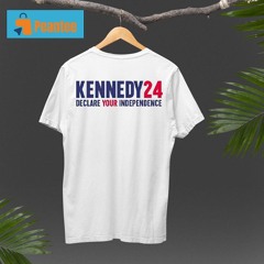 Kennedy 2024 Declare Your Independence Shirt