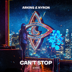 Arkins & Nyron - Can't Stop