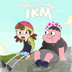 @yungjosepablo - TKM