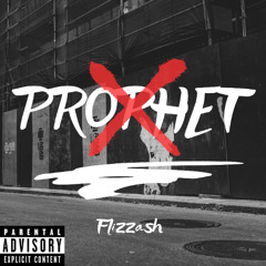 Flizzash - Prophet
