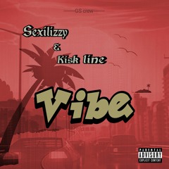 Sexilizzy ft Kisk Line - Vibe