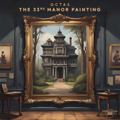 The 33rd Manor Painting