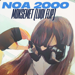 Noa 2000 - Moksemet (Luqi Flip)