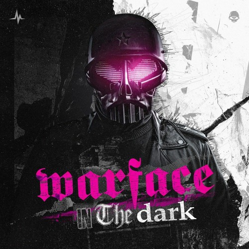 Warface - In The Dark