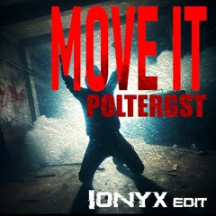 POLTERGST - MOVE IT (IONYX EDIT) *TEASER*/Free DL