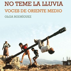 Ebook El hombre mojado no teme la lluvia: Voces de Oriente Medio (Spanish Edition) full