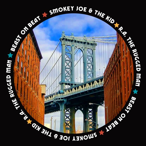 SMOKEY JOE & THE KID - BEAST ON BEAT (Feat. RA THE RUGGED MAN)