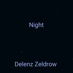 Delenz Zeldrow - Night(Long mix).mp3
