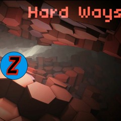Zerte - Hard Ways (VIP)(Original Mix)