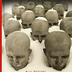 ( hHQ1R ) Murderous Medicine: Nazi Doctors, Human Experimentation, and Typhus by  Naomi Baumslag M.D