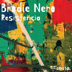 Premiere: Brodie Nero - Resistencia [Souta.]