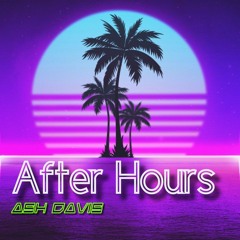 Ash Davis - After Hours