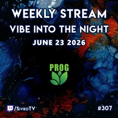 Live @ Twitch.tv/SivroTV - 06/23/2026 [Vibe Into The Night]