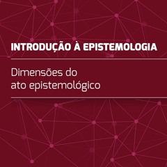 ⚡Audiobook🔥 Introdu??o ? epistemologia: Dimens?es do ato epistemol?gico (Portugu