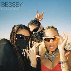 Bessey - Feel Da Beat