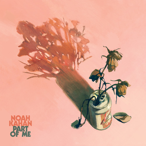 Noah Kahan - Part of Me