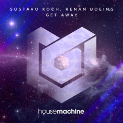 Gustavo Koch, Renan Boeing - Get Away (Original Mix)