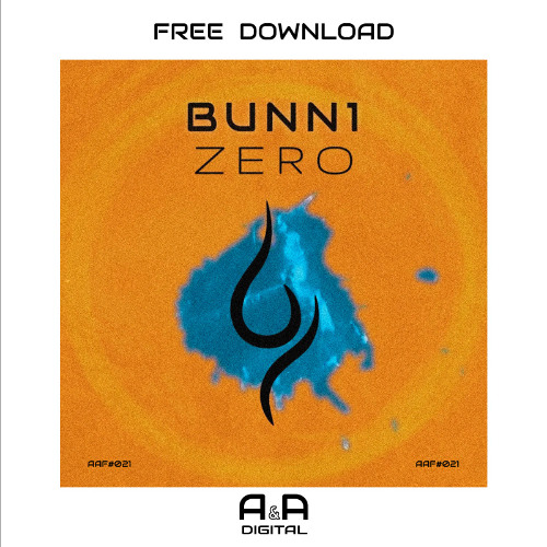 BUNN1 - ZERO (ORIGINAL MIX) // FREE DOWNLOAD!