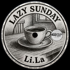 PREMIERE: Li.La 'Lazy Sunday' [Deep Clicks]