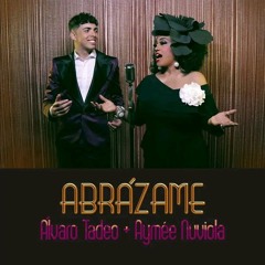 " ABRÁZAME " Aymée Nuviola & Álvaro Tadeo