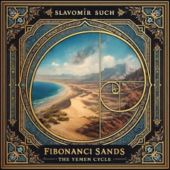 Fibonaci Sands ( The Yemen Cycle )