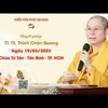 Khóa Thiền Chùa Từ Tân 19-03-2023 [GỐC] - TT. Thích Chân Quang