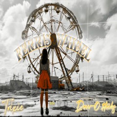 Davv-O $tacks x Trixie - Ferris Wheel