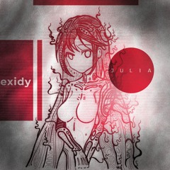 Exidy - Julia (Slowed)