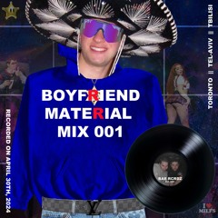 Boyfriend Material Mix 001