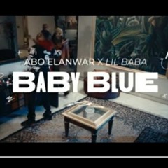 Abo El Anwar X _Lil Baba - Baby Blue (Official Music Video) _بيبي بلو ابو الانوار و ليل بابا(MP3_320