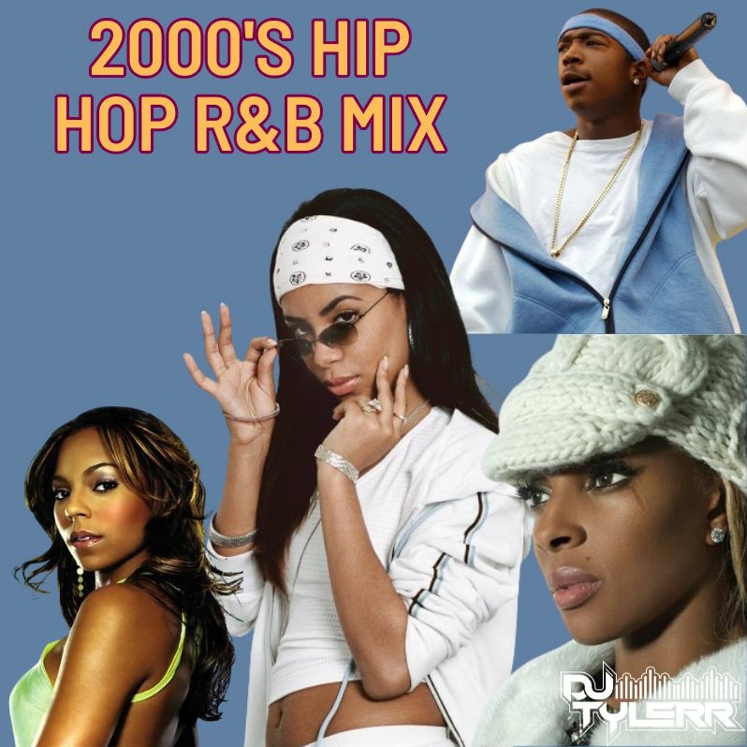 Stream 2000S HIP HOP R&B MIX by DJ Tylerr | Listen online for free