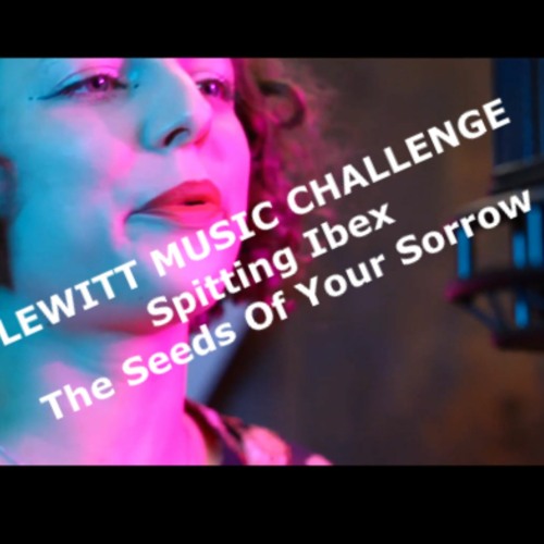 SPITTING IBEX - The Seeds Of Your Sorrow (Spiros Poullos) - LEWITT MUSIC CHALLENGE