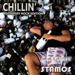 Chillin' 2: Recovery Rock Edition - Arty Stamos