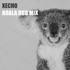 KOALA [DUB TECHNO MIX]