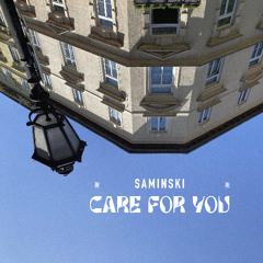 Care For You (Original Mix)