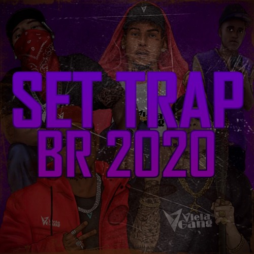 Stream SET TRAP BR 2020 - OS MELHORES LANÇAMENTOS 2020 by TRAP NACIONAL