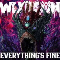 Everything's Fine [FREE DL]