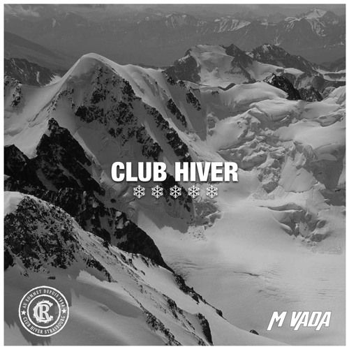 Club Hiver Mixtape - Rclub x MVada