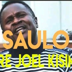 SAULO - PAPA JOEL KISIMAH