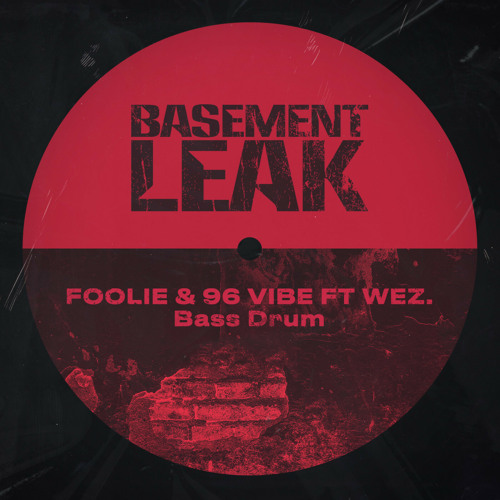 FOOLiE & 96 Vibe - Bass Drum Ft. Wez (Original Mix)