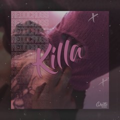 ReddCross - Killa