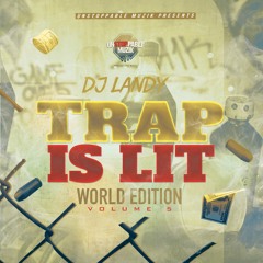 DJ LANDY - TRAP IS LIT 5