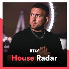 BTAY's House Radar #002