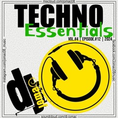 Techno Essentials | Vol.#4 - Episode.#12 | 2024
