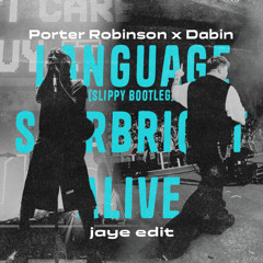 Language x Starbright x Alive - Porter Robinson x Dabin [Full Free DL]