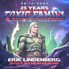 26-10-2024 - Erik Lindenberg | 25 Jahre Toxic Family @ Tanzhaus West, Frankfurt