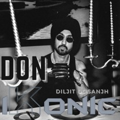 Diljit Dosanjh - Don (iKonic Remix)