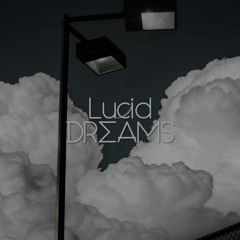 Lucid Dreams