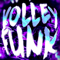 VOLLEY FUNK - SLOWED