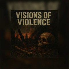 Visions Of Violence - YVNG MI$ERY (prod. scarymind)